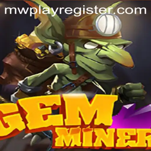 Exploring the Exciting World of GemMiner with MWPlay